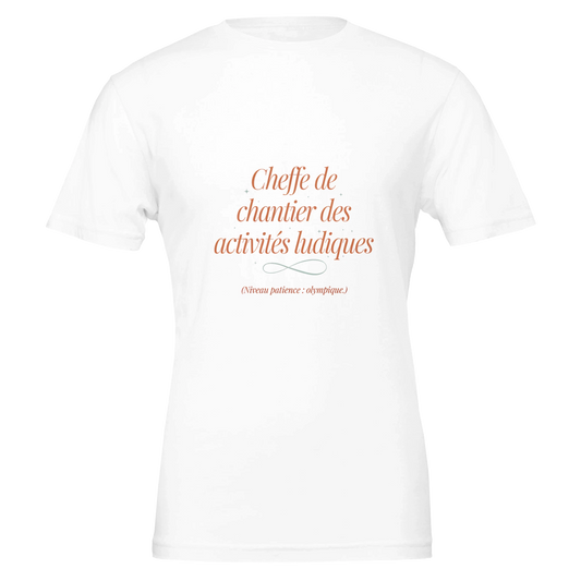 T-shirt humour Cheffe de chantier nounou : vue suspendue Plus qu'un Merci