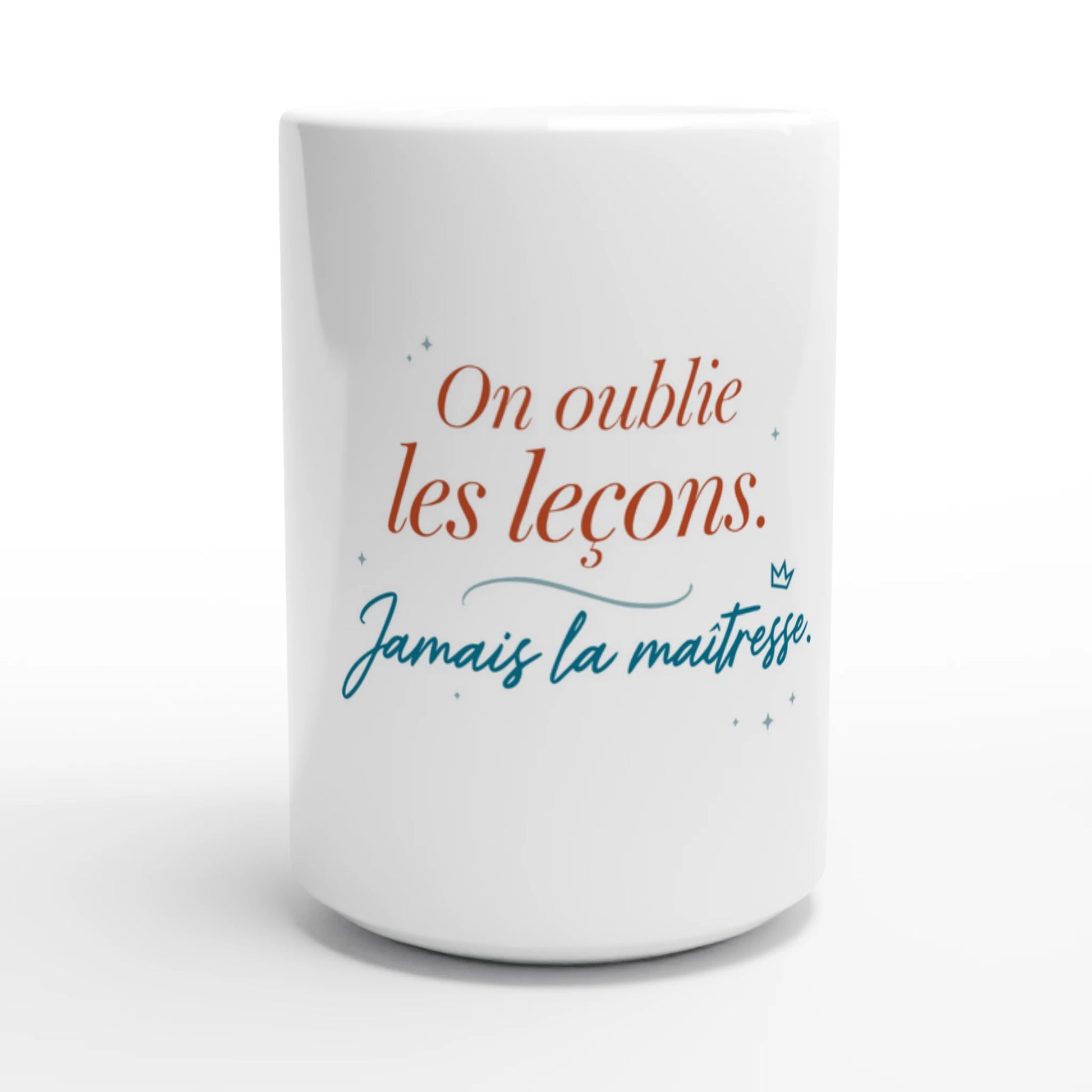 mug maitresse cadeau - oublie les leçons